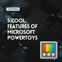 Microsoft PowerToys Tools